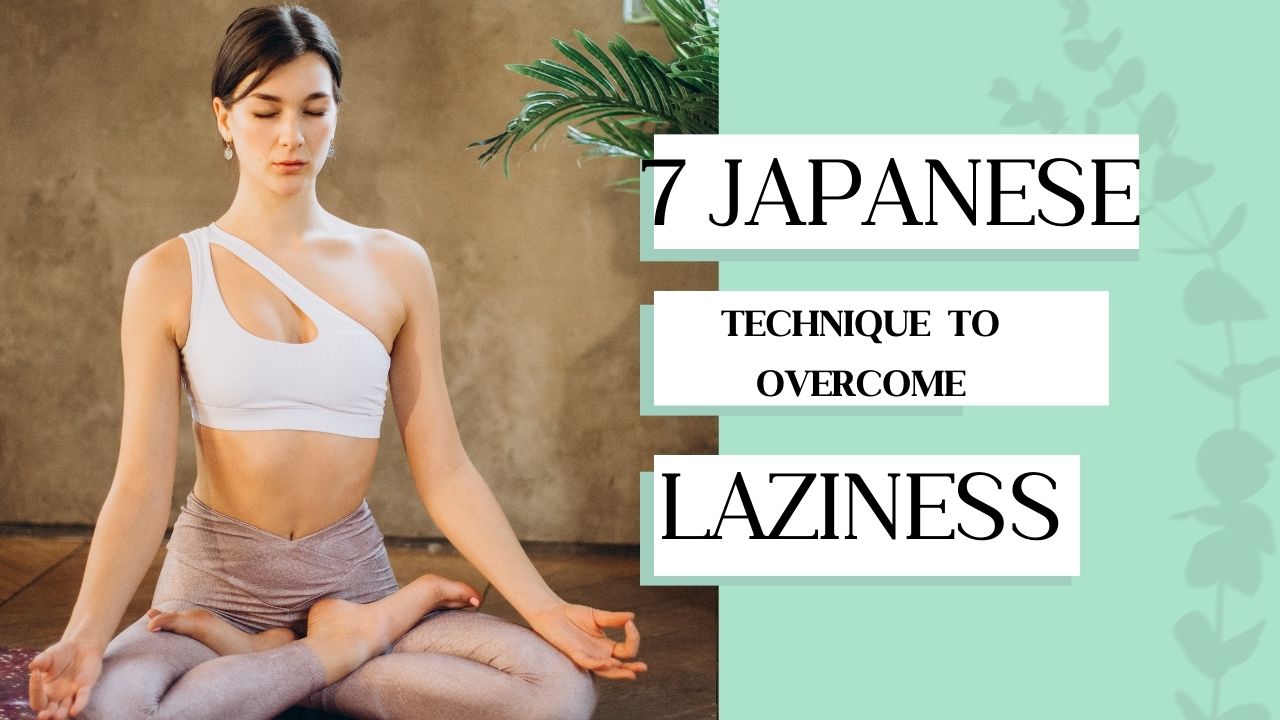 Japanese technique to overcome laziness in hindi